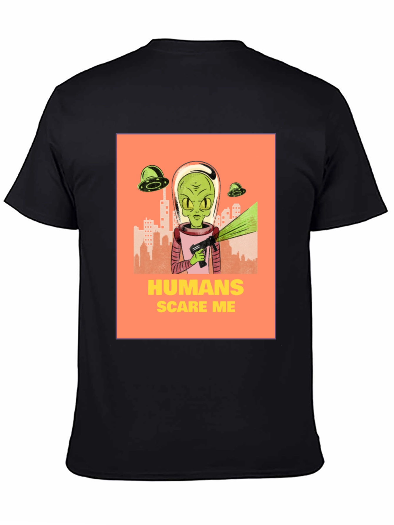 Humans Scare Me Alien T-Shirt