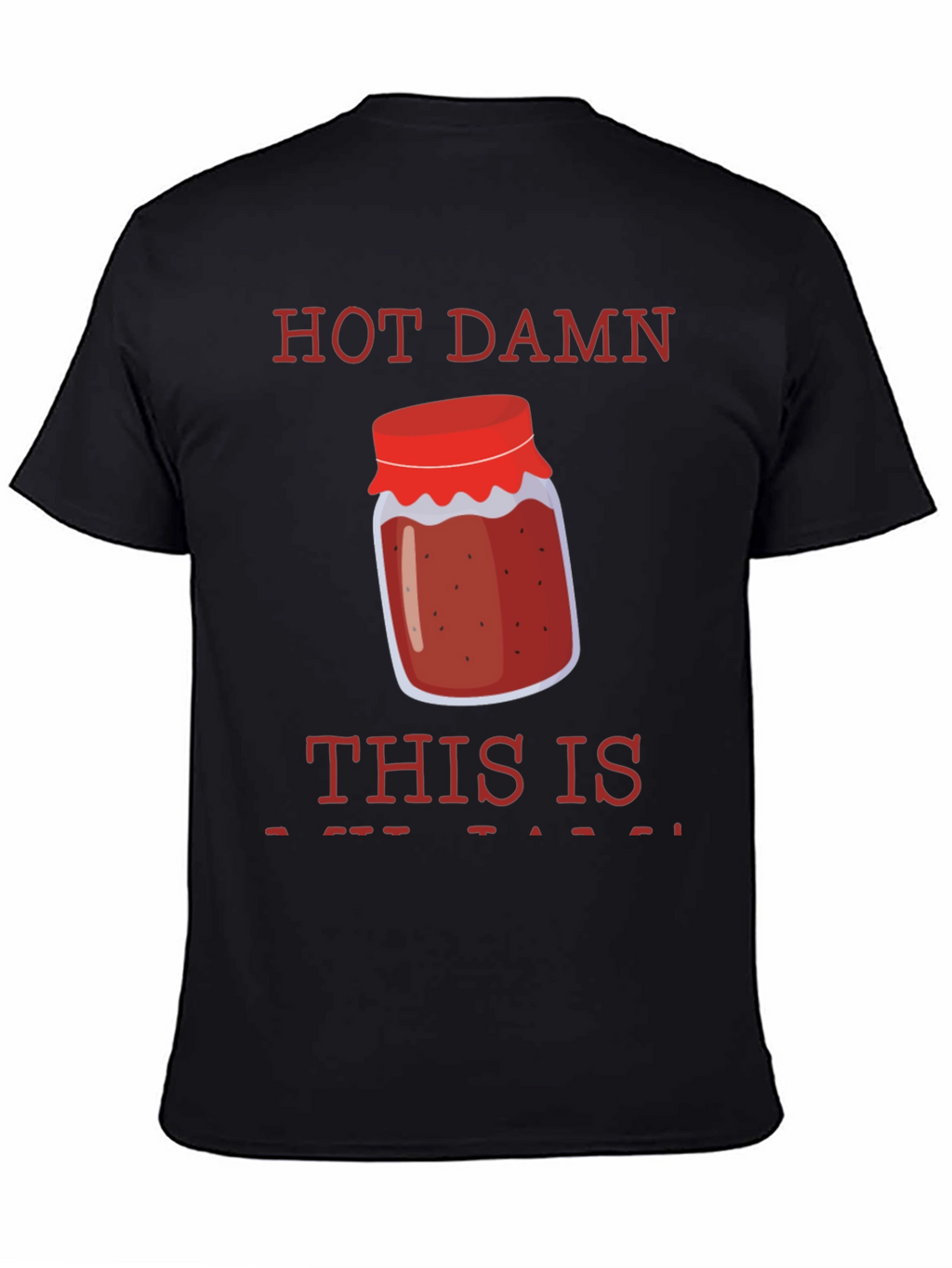 Hot Damn Jam T-Shirt