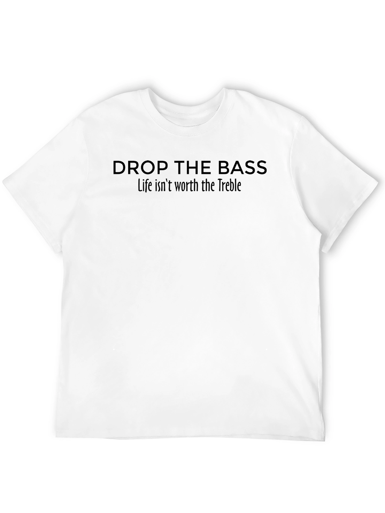 Drop the Bass T-Shirt - Music Lover Tee