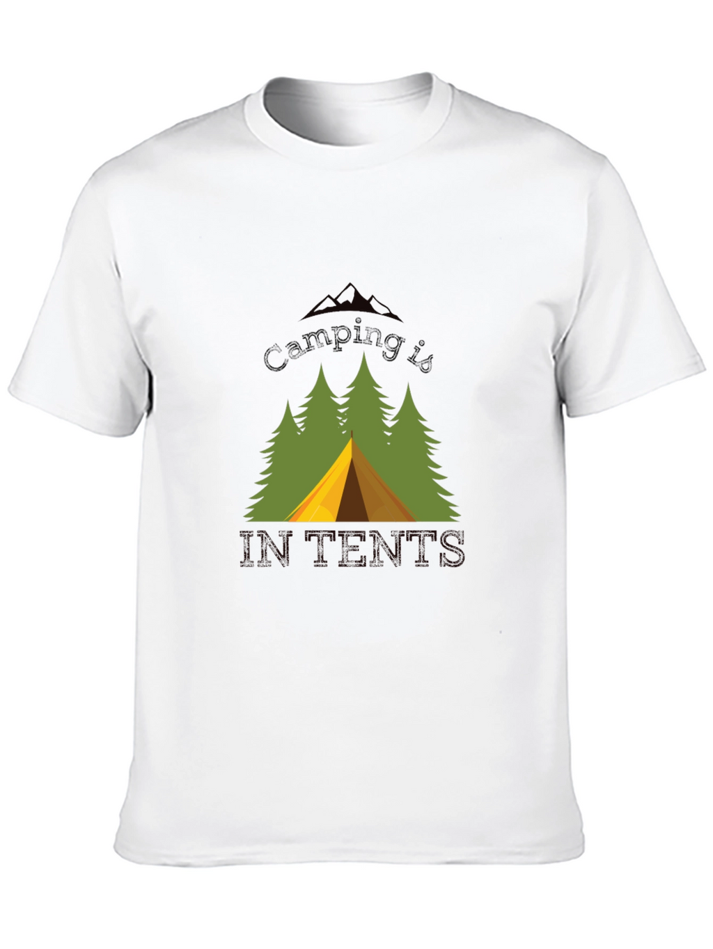 Camping Is In Tents Black T-Shirt