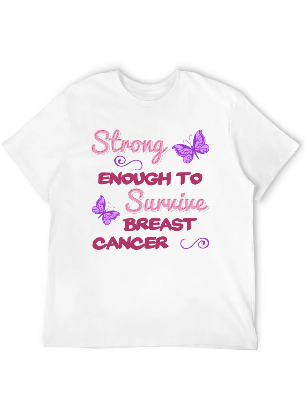 Strong Breast Cancer Survivor T-Shirt