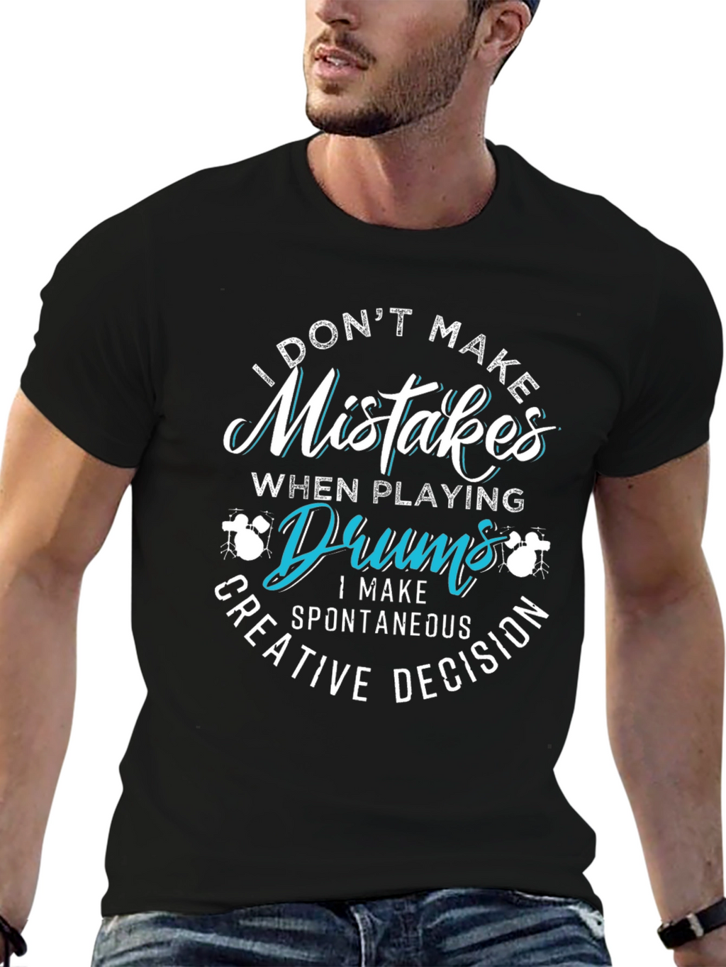 Funny Drummer T-Shirt - Mistakes are Creative Decisions