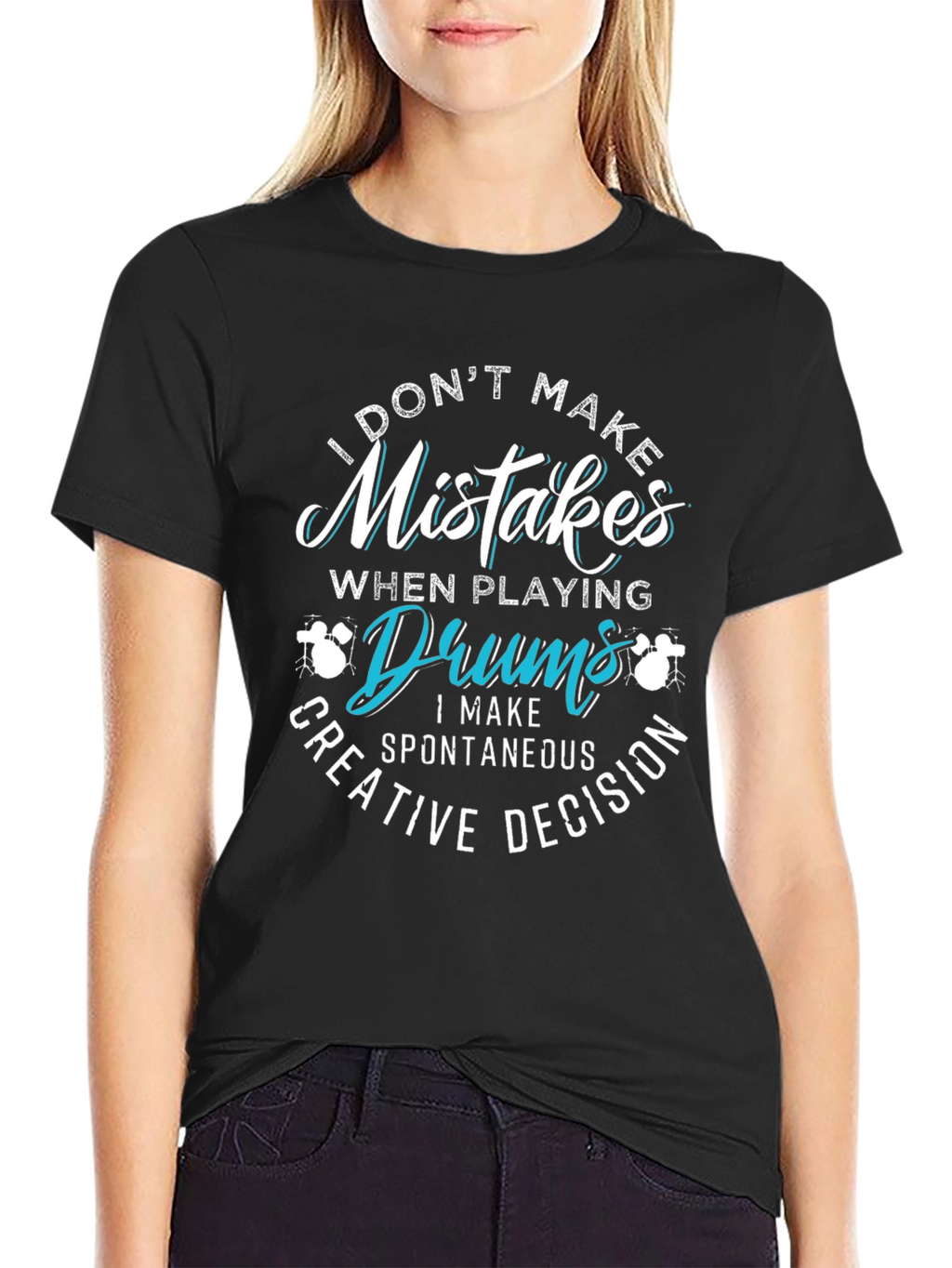 Funny Drummer T-Shirt - Mistakes are Creative Decisions