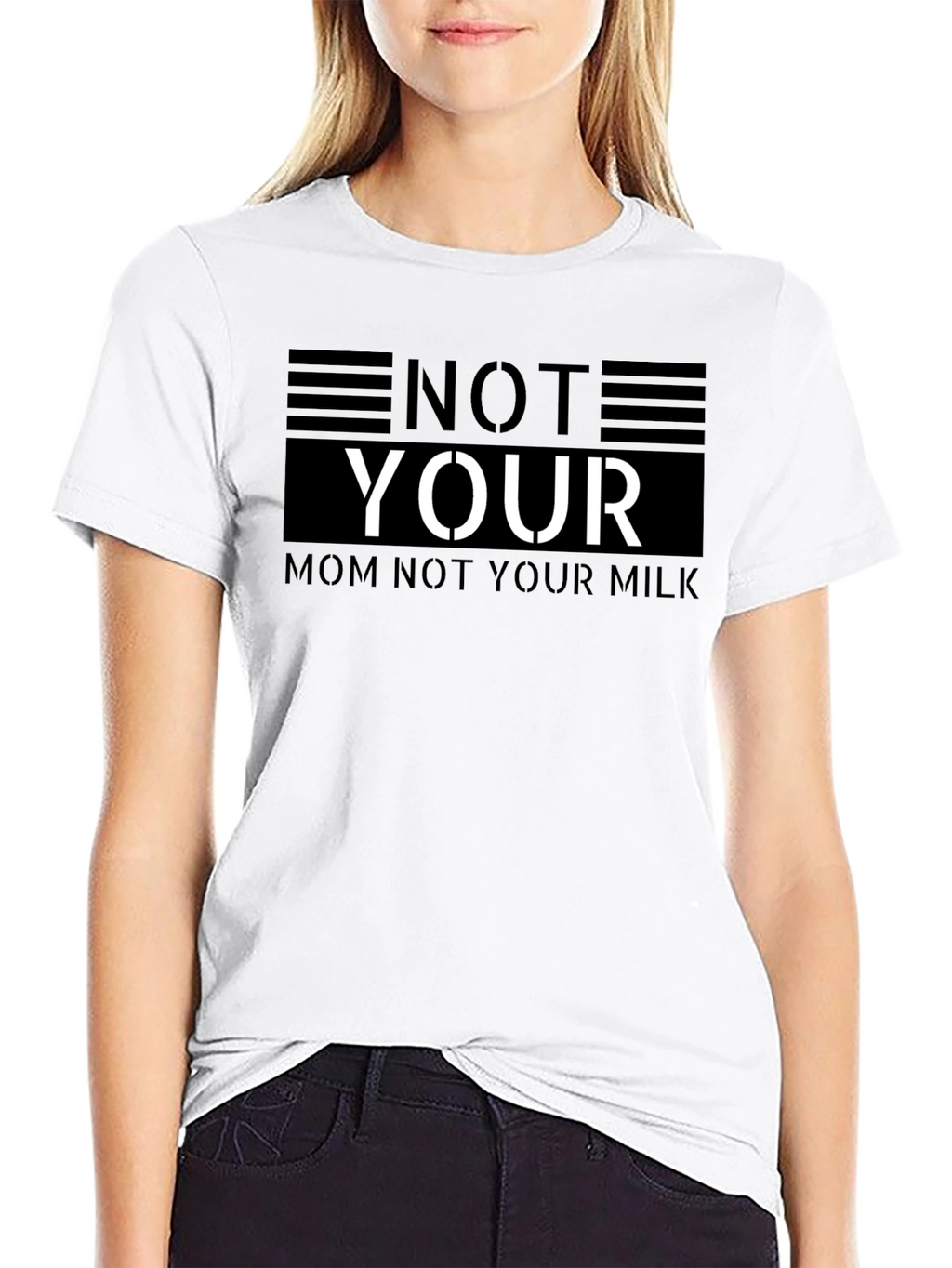 Not Your Mom Not Your Milk Black T-Shirt