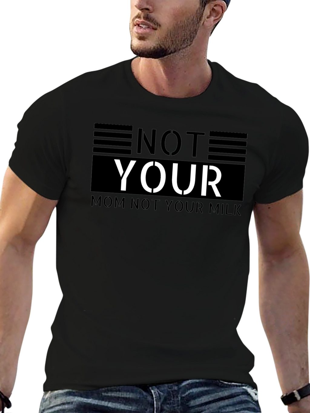 Not Your Mom Not Your Milk Black T-Shirt