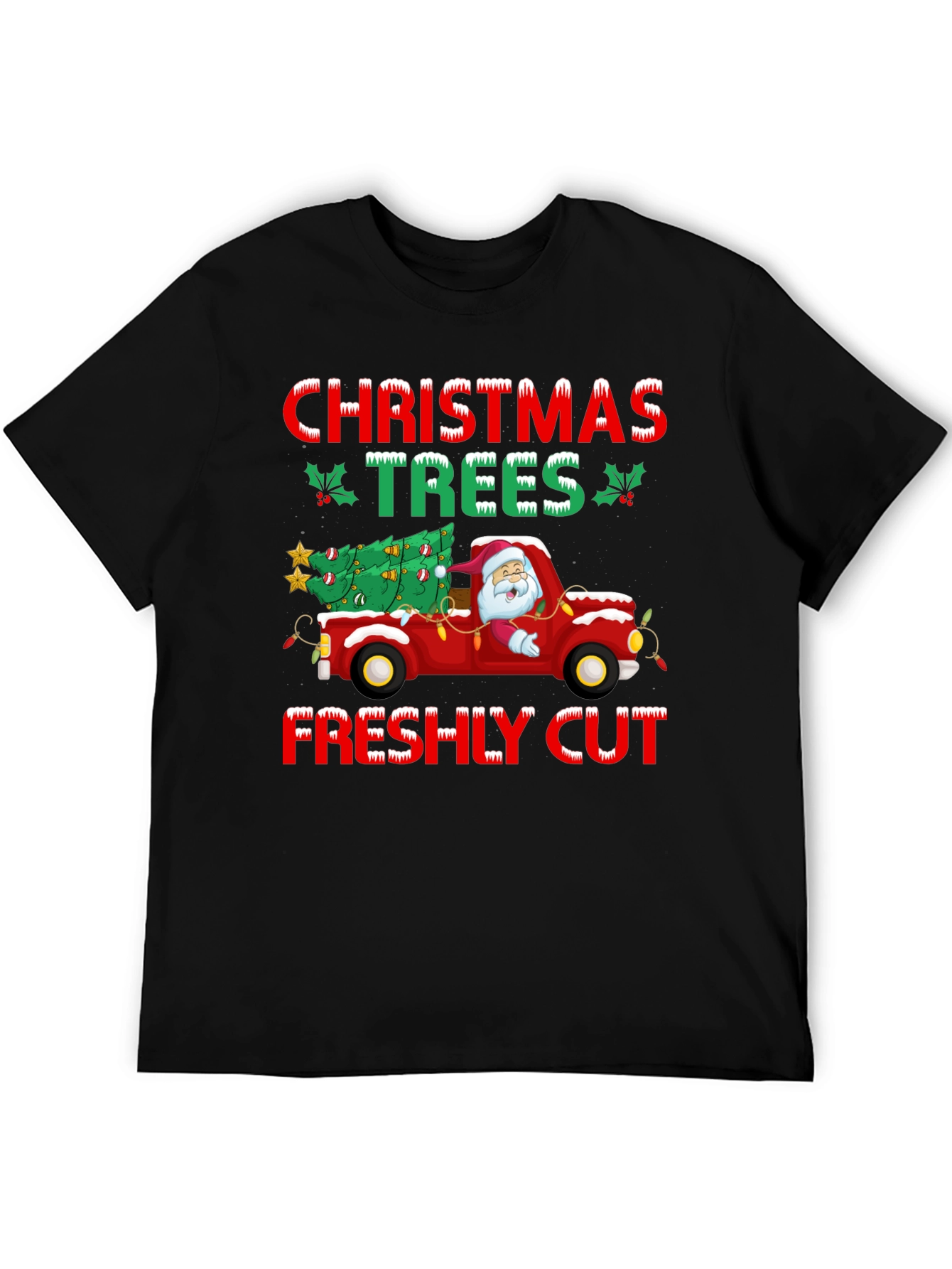 Christmas Trees Freshly Cut Graphic Tee