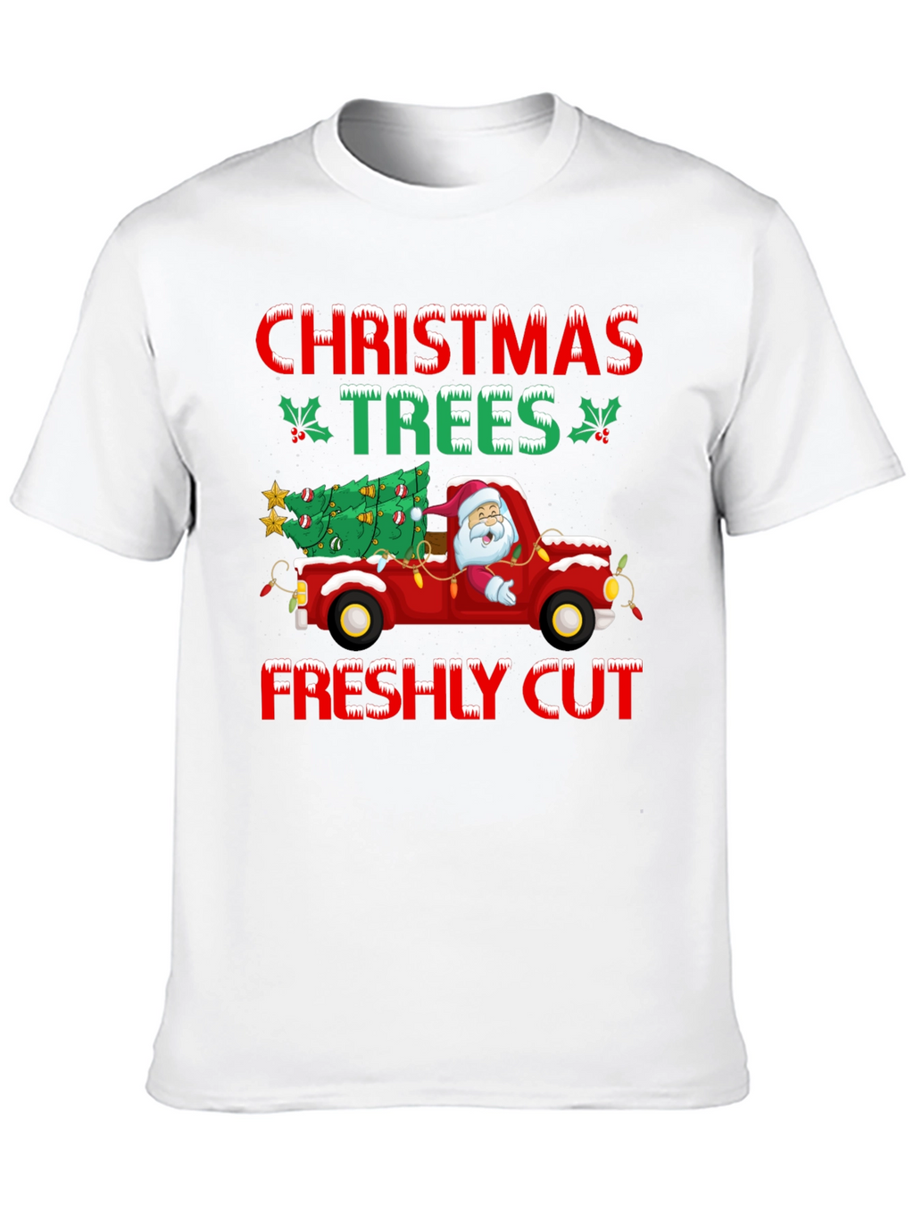 Christmas Trees Freshly Cut Graphic Tee