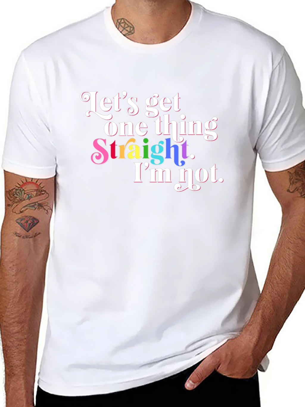 Pride T-Shirt: Lets Get One Thing Straight