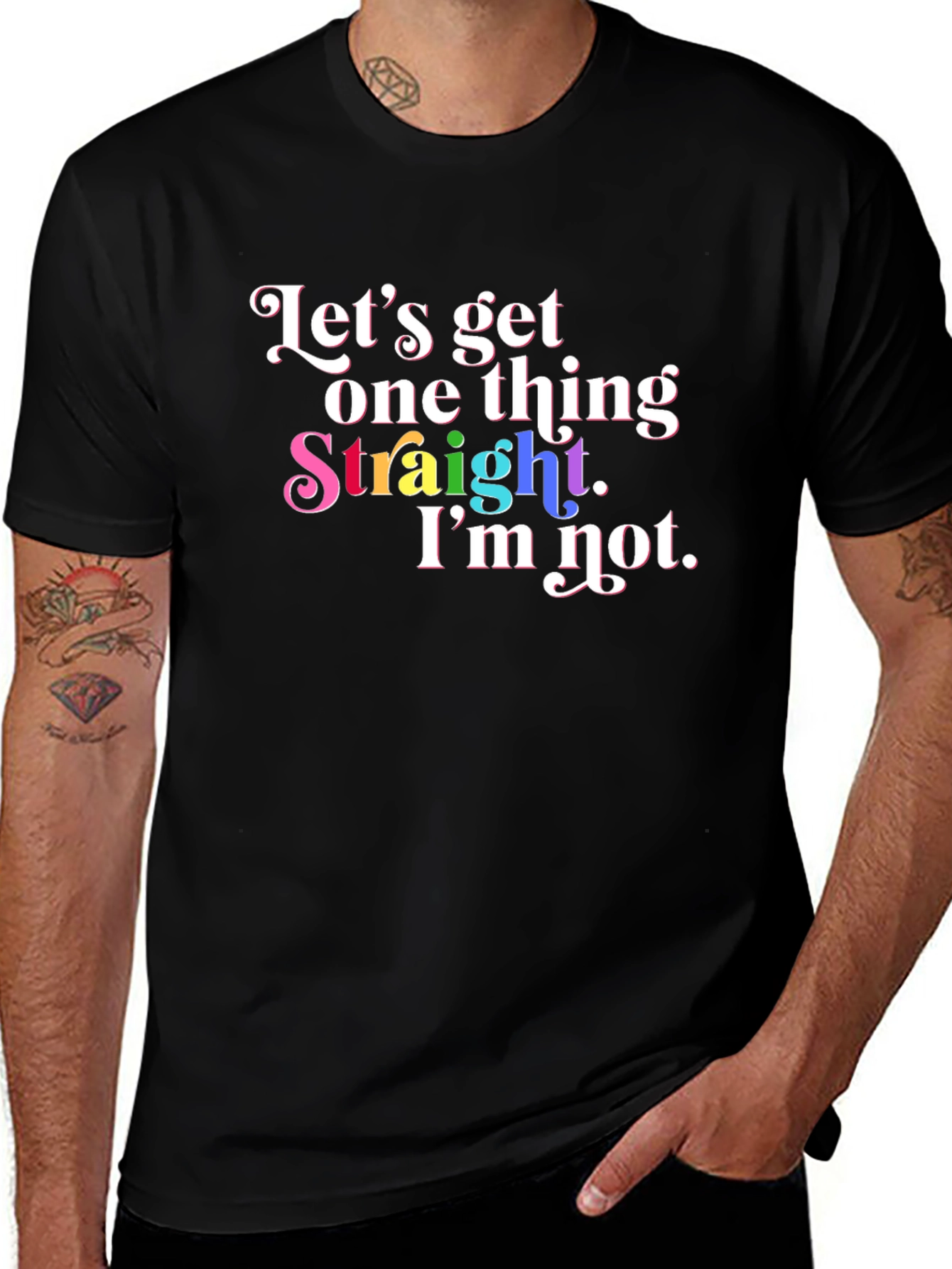 Pride T-Shirt: Lets Get One Thing Straight