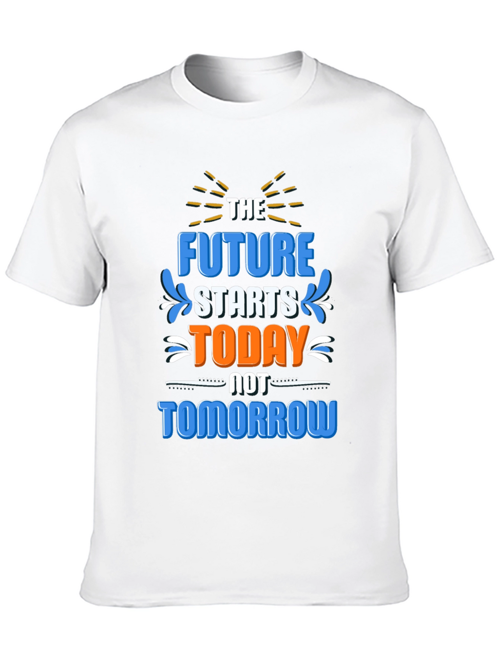 The Future Starts Today T-Shirt