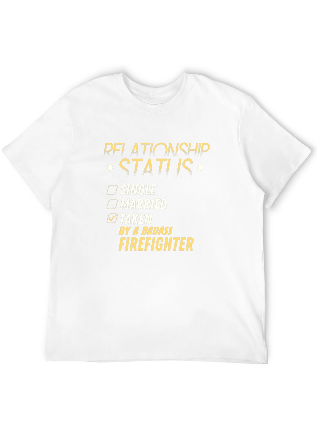 Taken By a Badass Firefighter T-Shirt