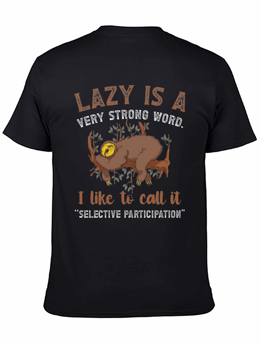 Lazy Sloth Graphic T-Shirt: Selective Participation