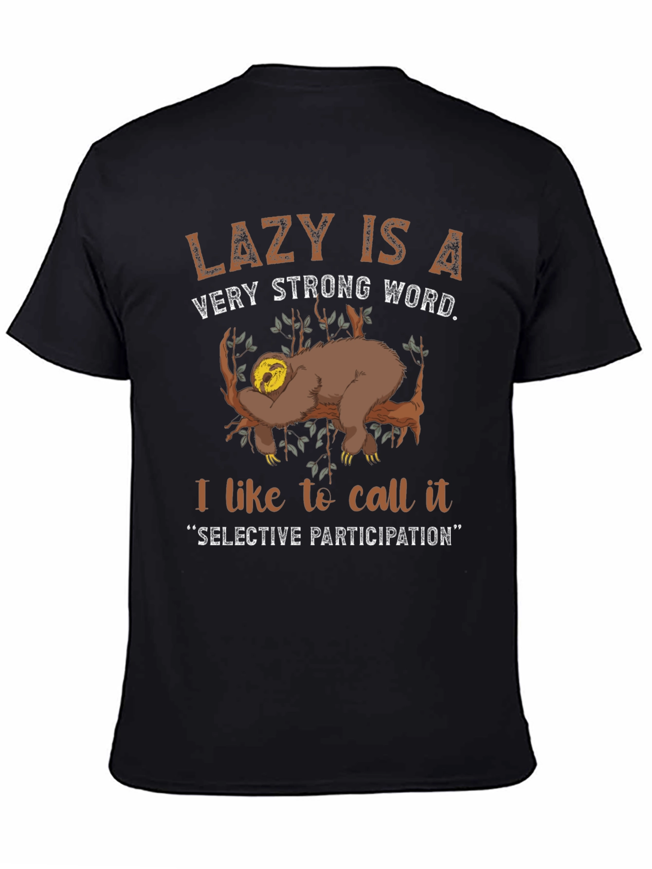 Lazy Sloth Graphic T-Shirt: Selective Participation