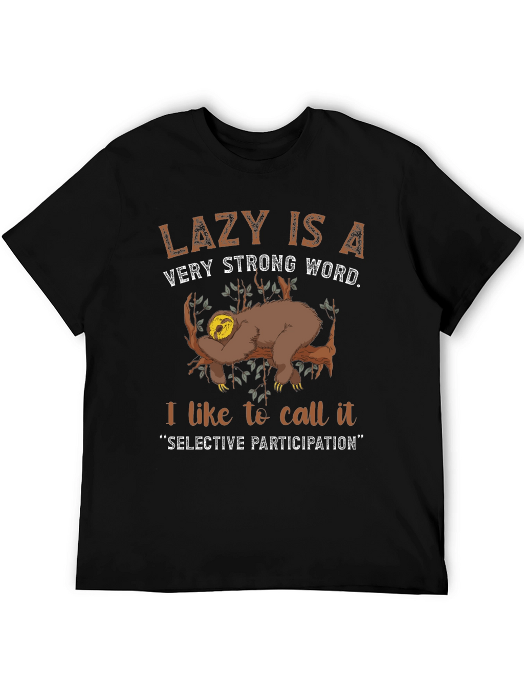 Lazy Sloth Graphic T-Shirt: Selective Participation