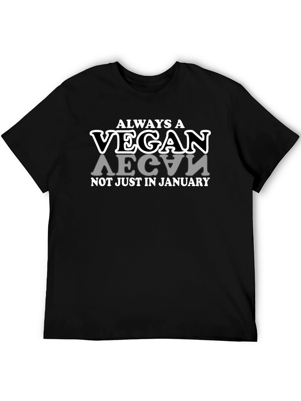 Always a Vegan T-Shirt