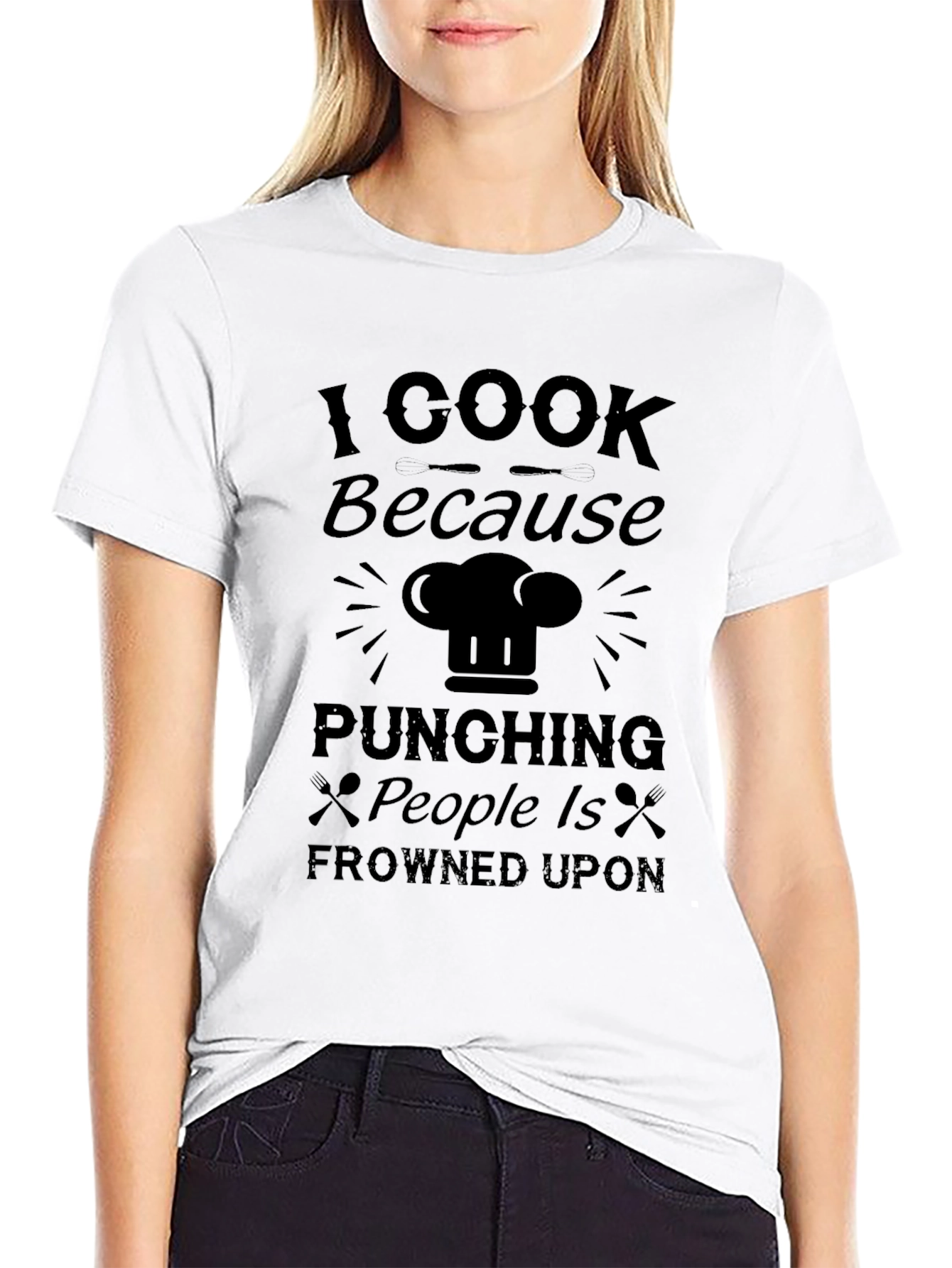 I Cook Because Punching People Is Frowned Upon T-Shirt