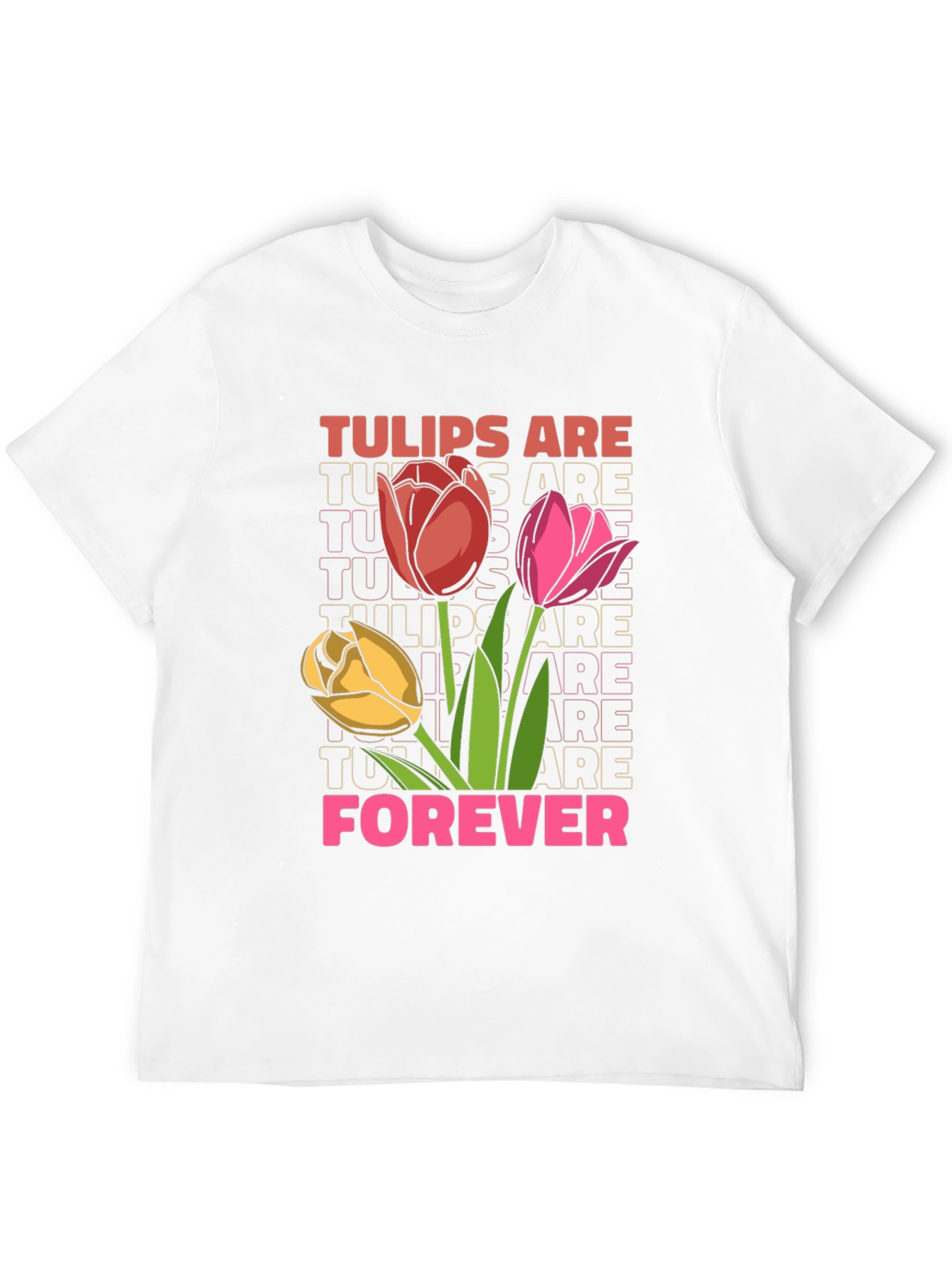 Tulips Are Forever Graphic Tee
