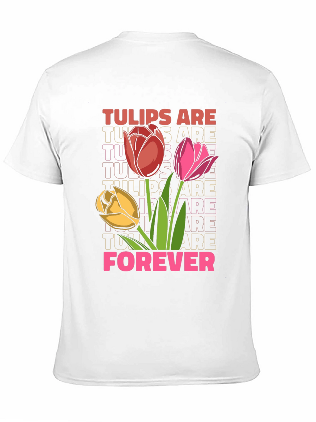 Tulips Are Forever Graphic Tee