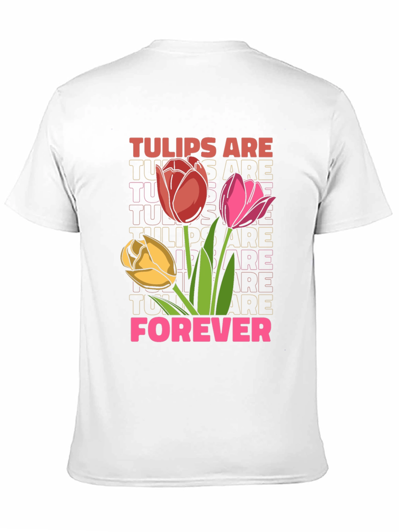 Tulips Are Forever Graphic Tee