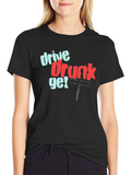 Drive Drunk Get Corked Graphic Tee