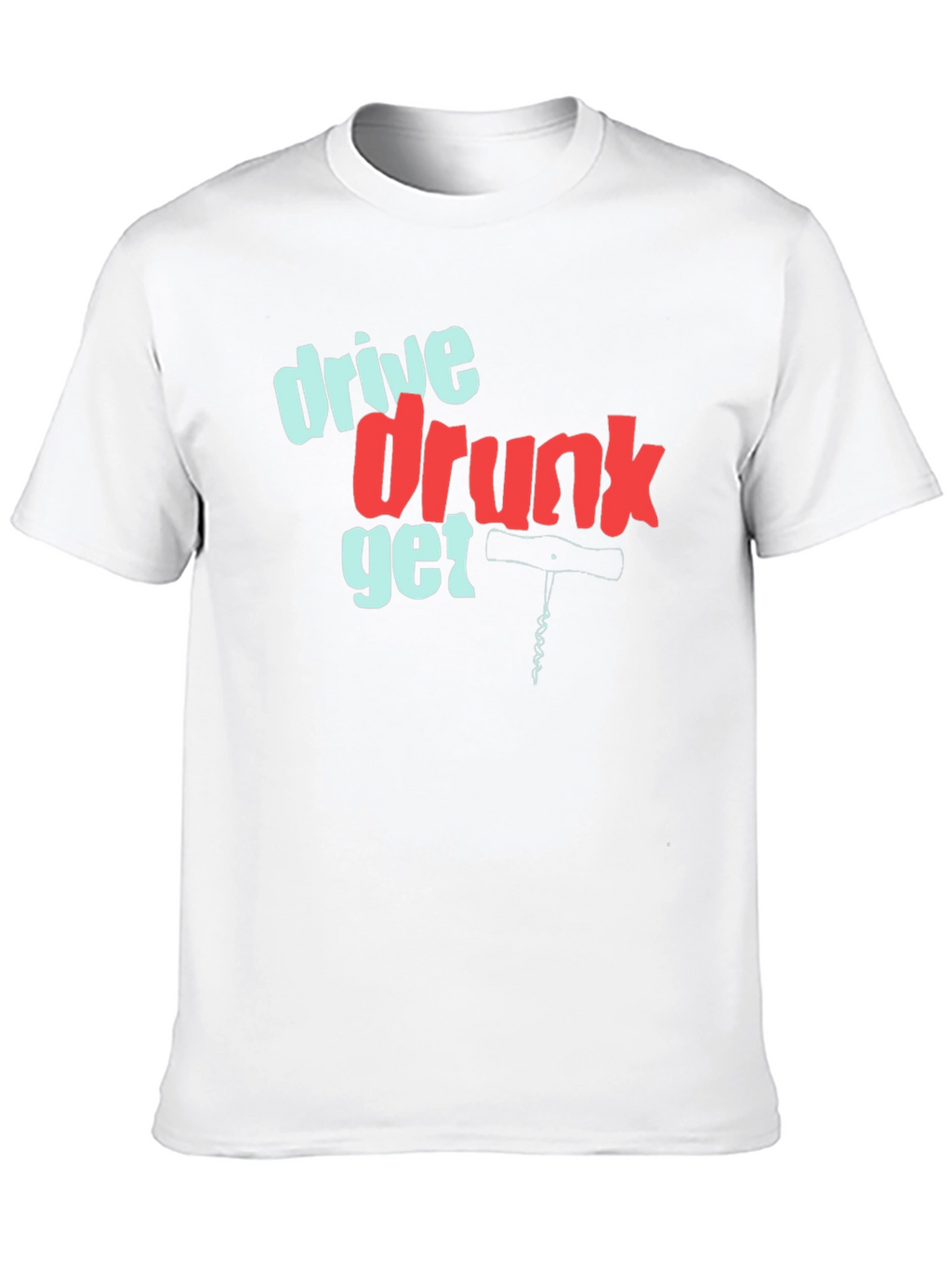 Drive Drunk Get Corked Graphic Tee
