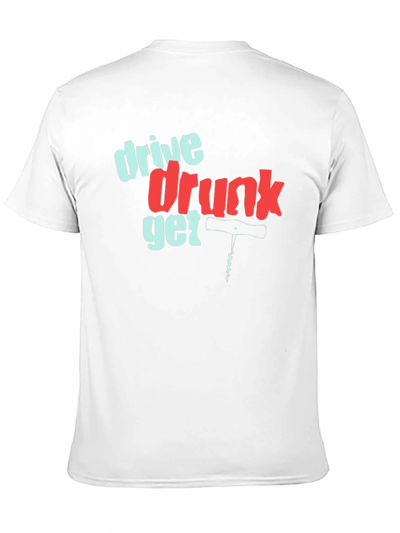 Drive Drunk Get Corked Graphic Tee