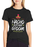 Nacho Average Groom Graphic T-Shirt - Black
