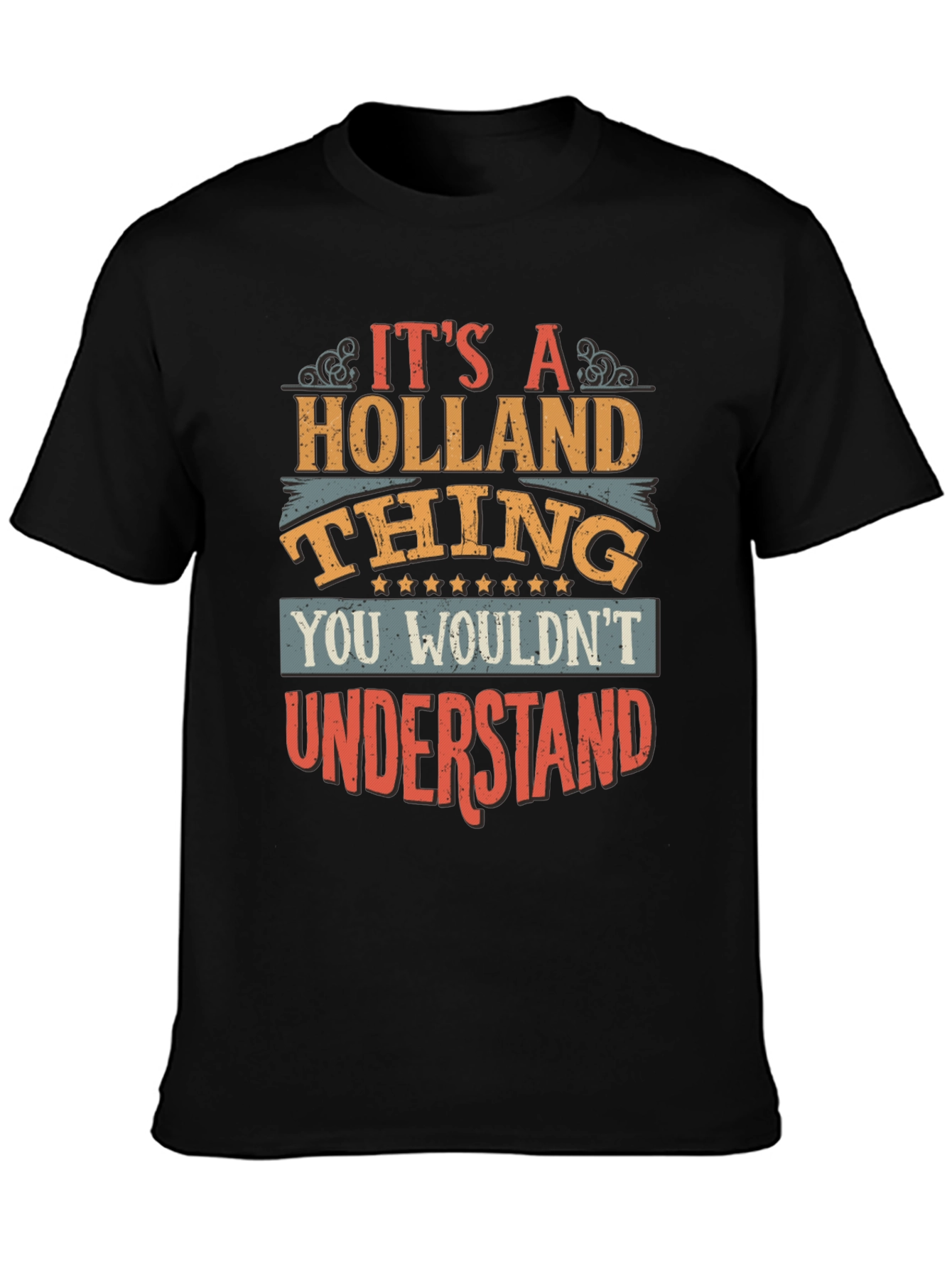 Its A Holland Thing T-Shirt