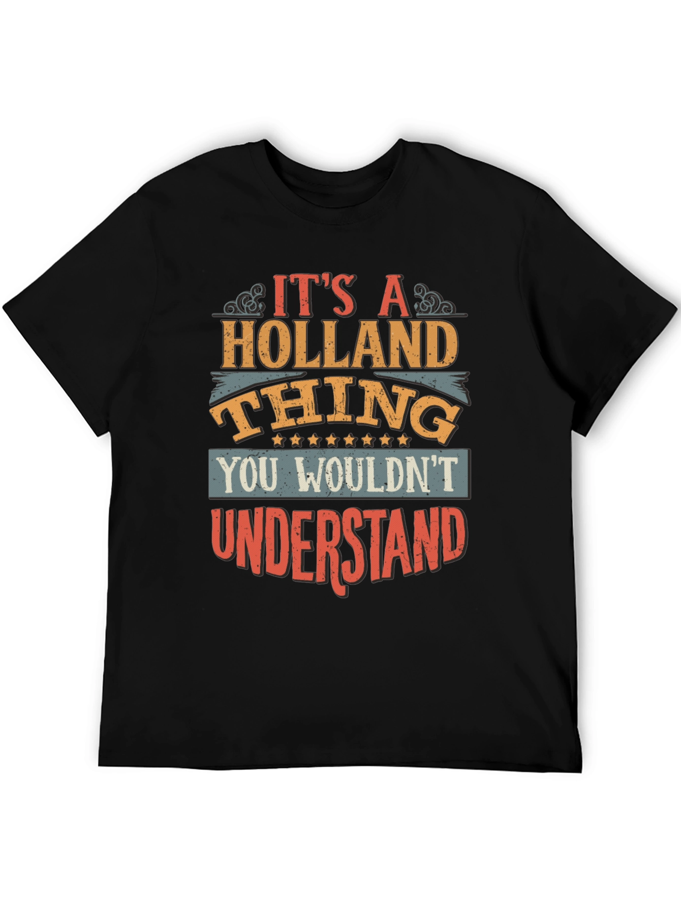 Its A Holland Thing T-Shirt