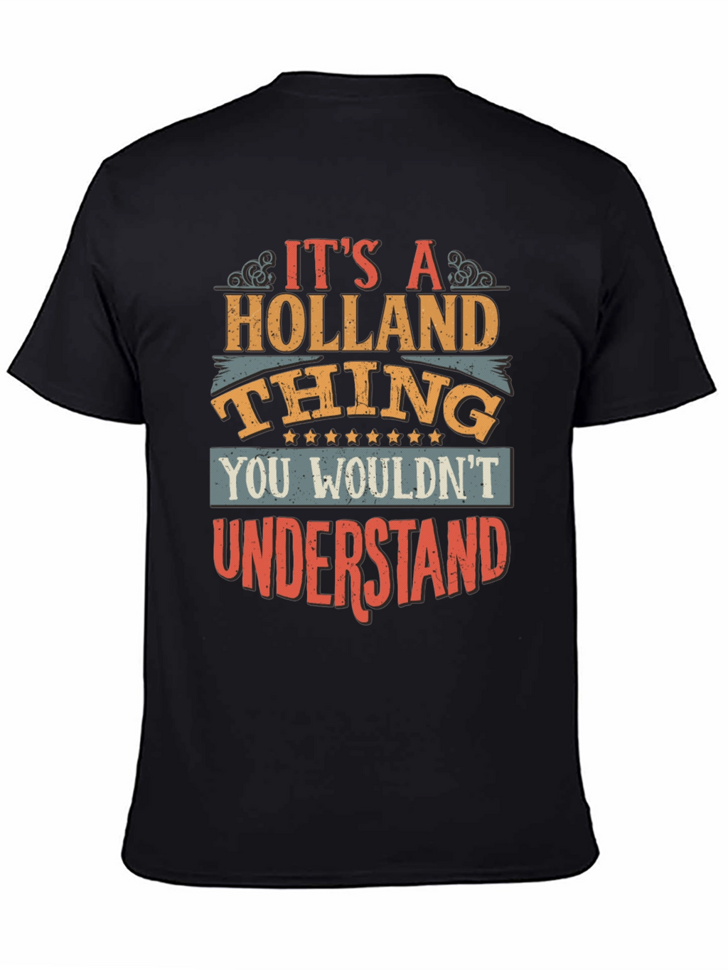 Its A Holland Thing T-Shirt