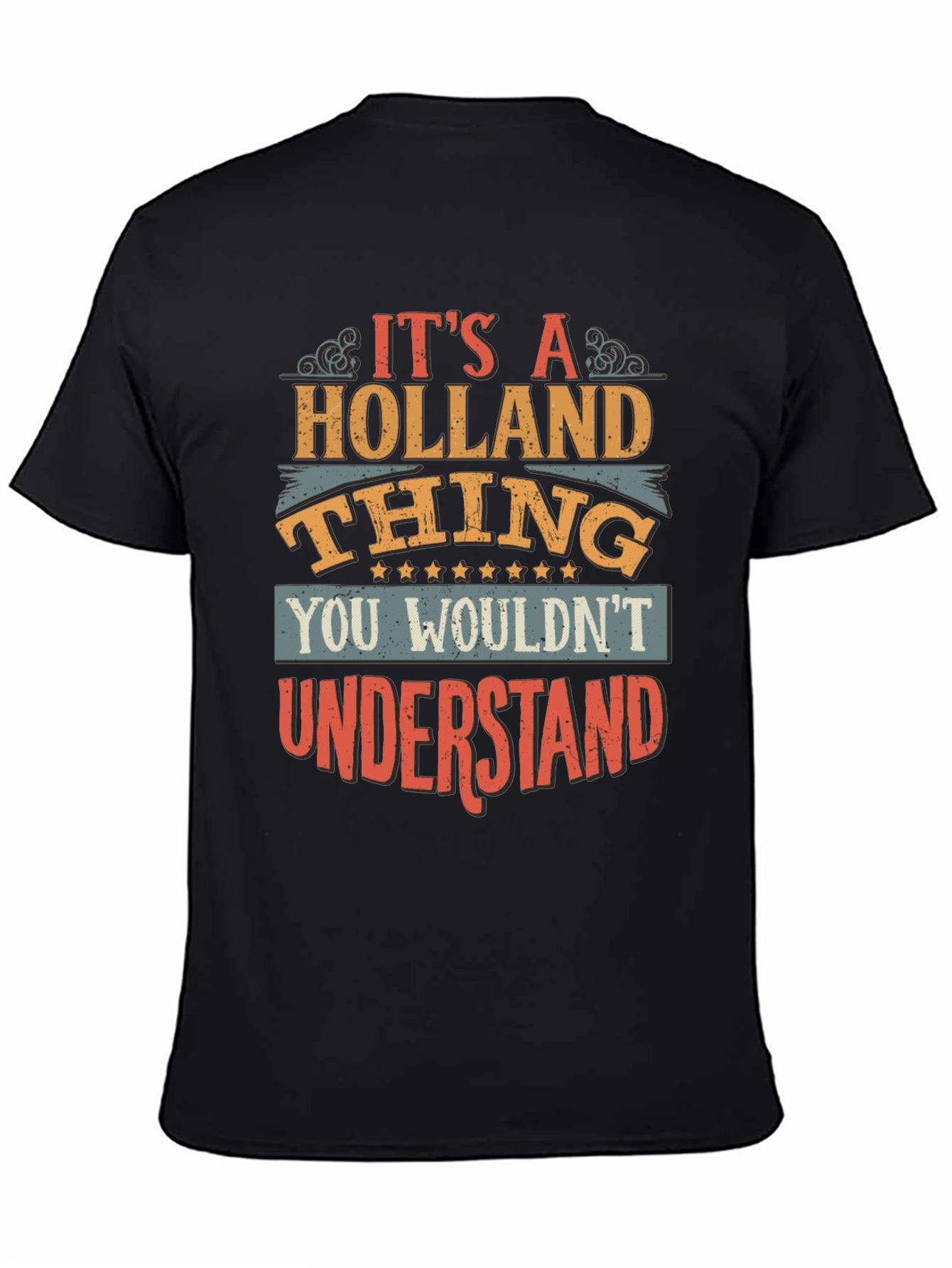 Its A Holland Thing T-Shirt