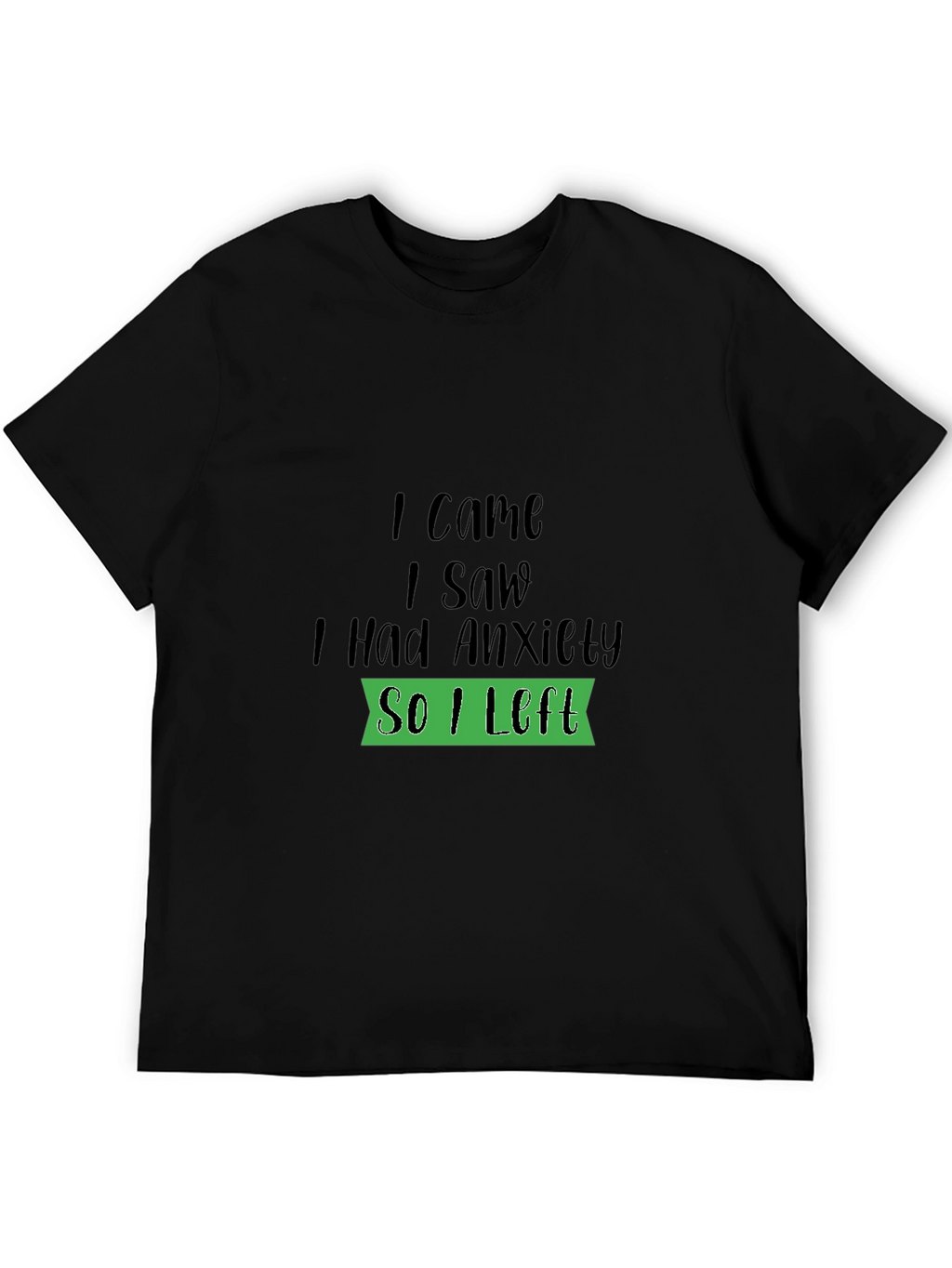Anxiety Humor Black T-Shirt