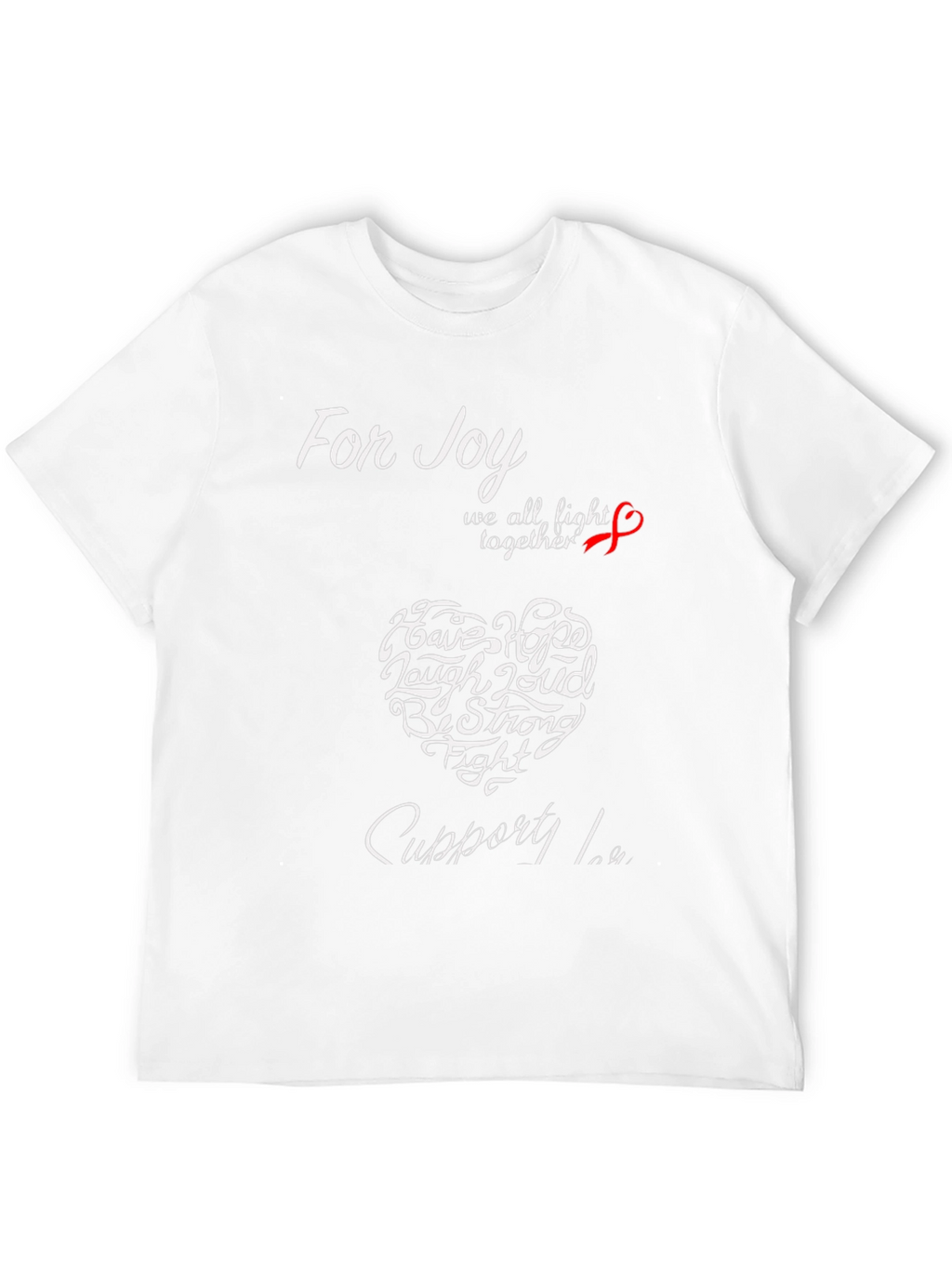 For Joy T-Shirt Cancer Awareness Support Tee