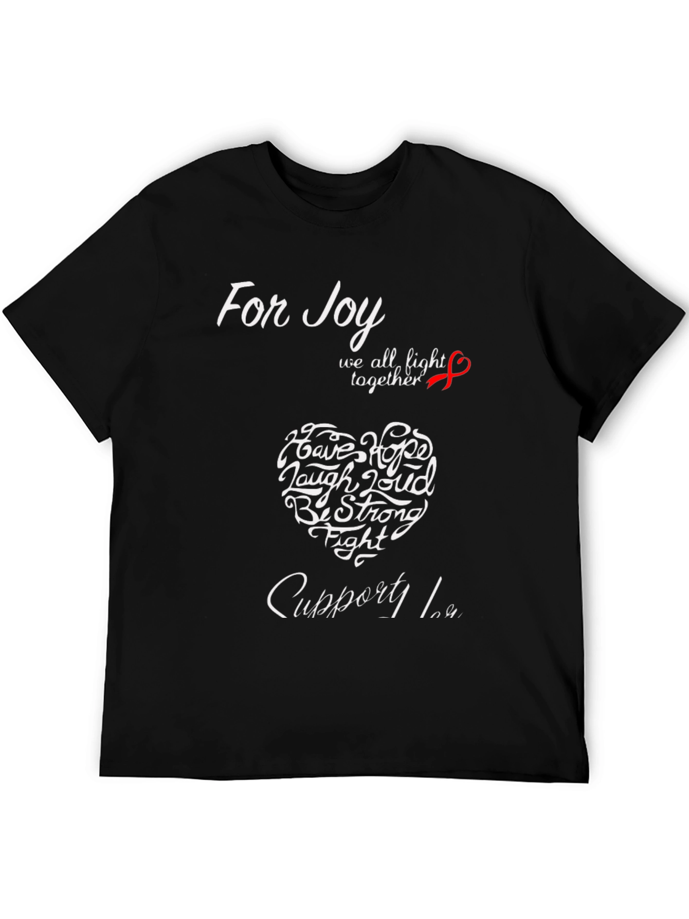 For Joy T-Shirt Cancer Awareness Support Tee