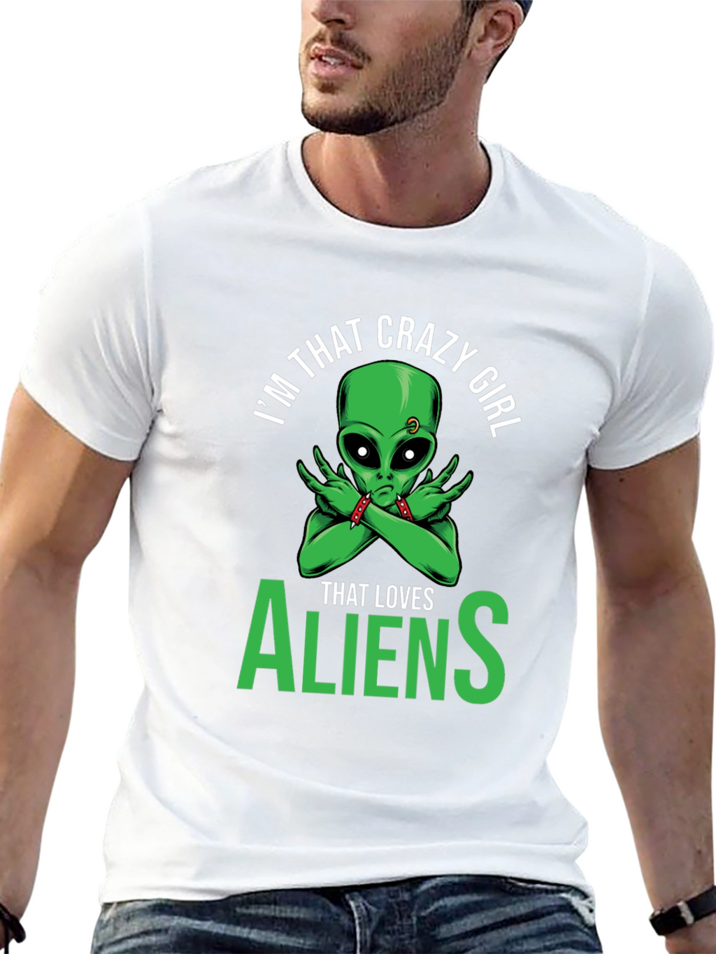 Im That Crazy Girl Alien T-Shirt