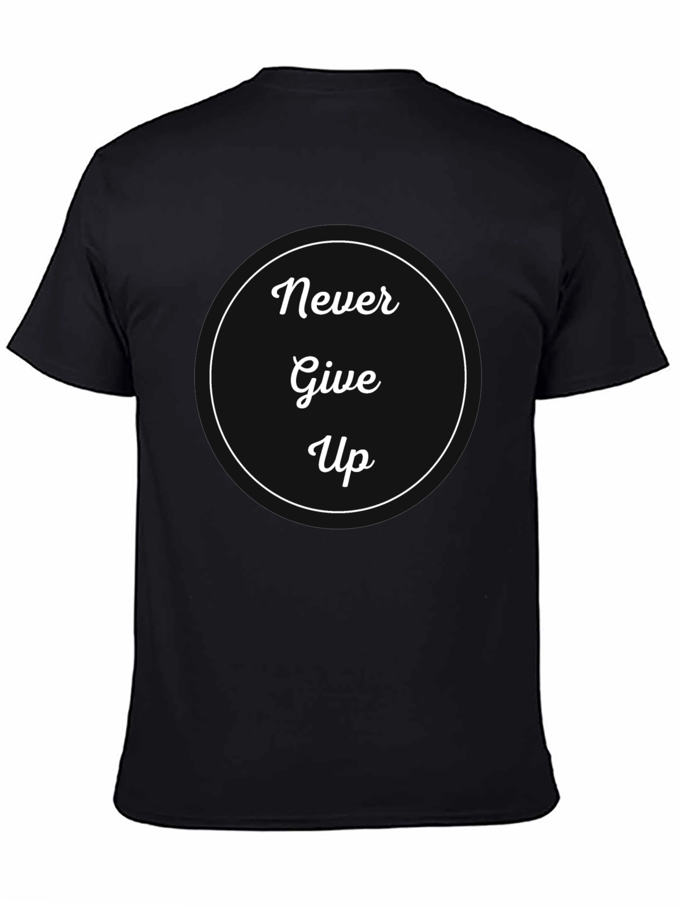 Never Give Up Graphic Tee - Motivational Shirt