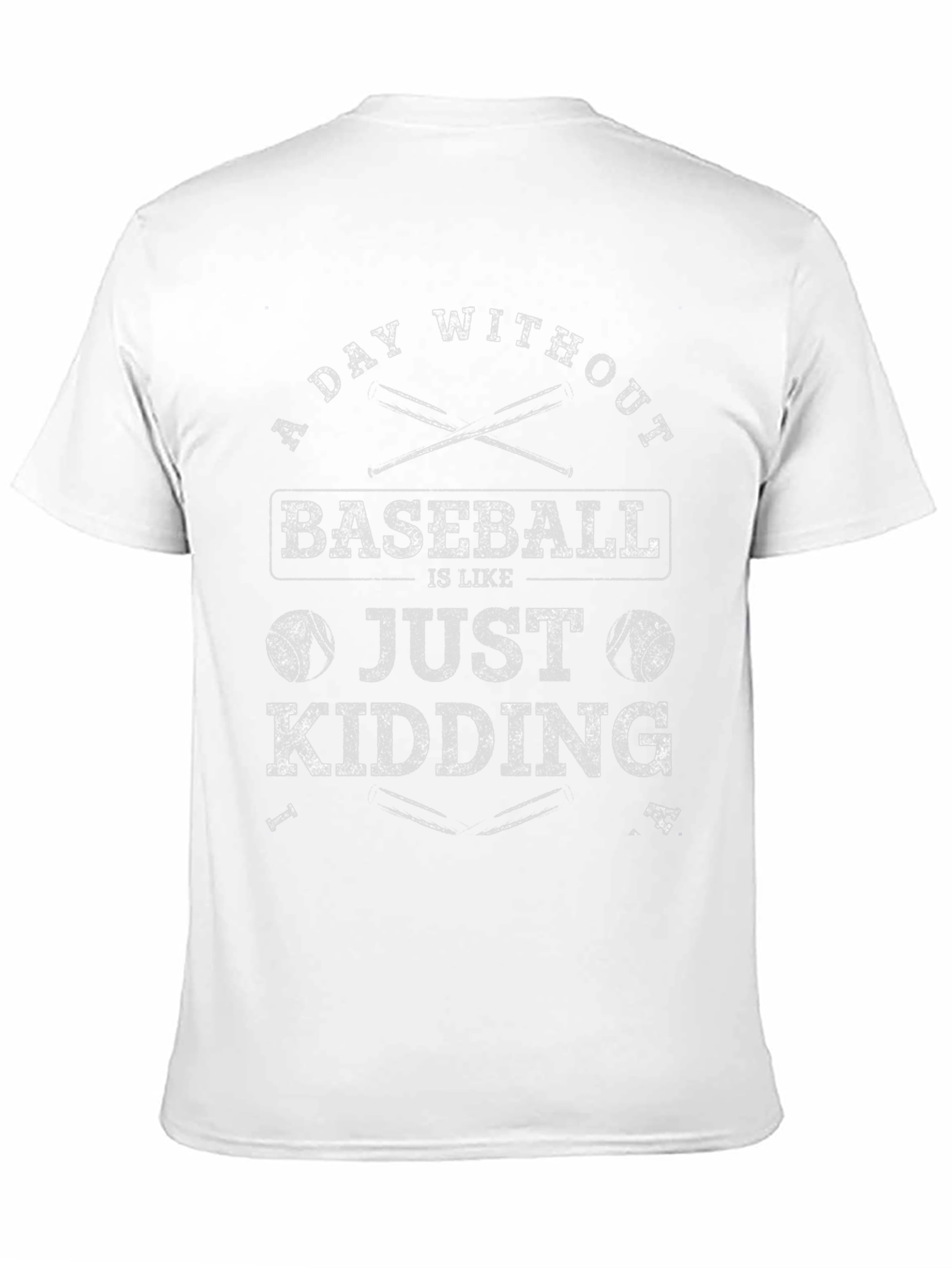 Baseball Humor T-Shirt: A Day Without Baseball