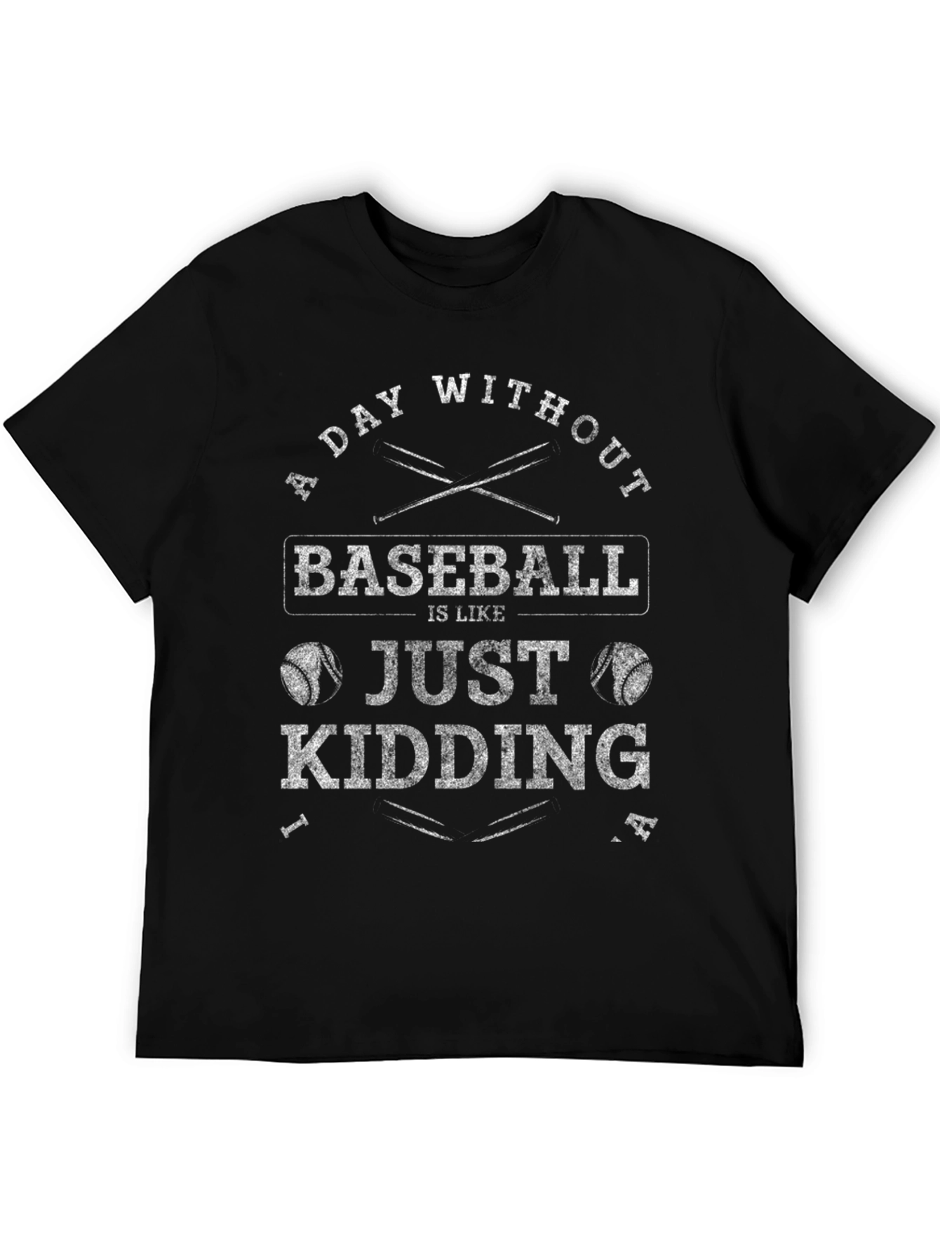 Baseball Humor T-Shirt: A Day Without Baseball