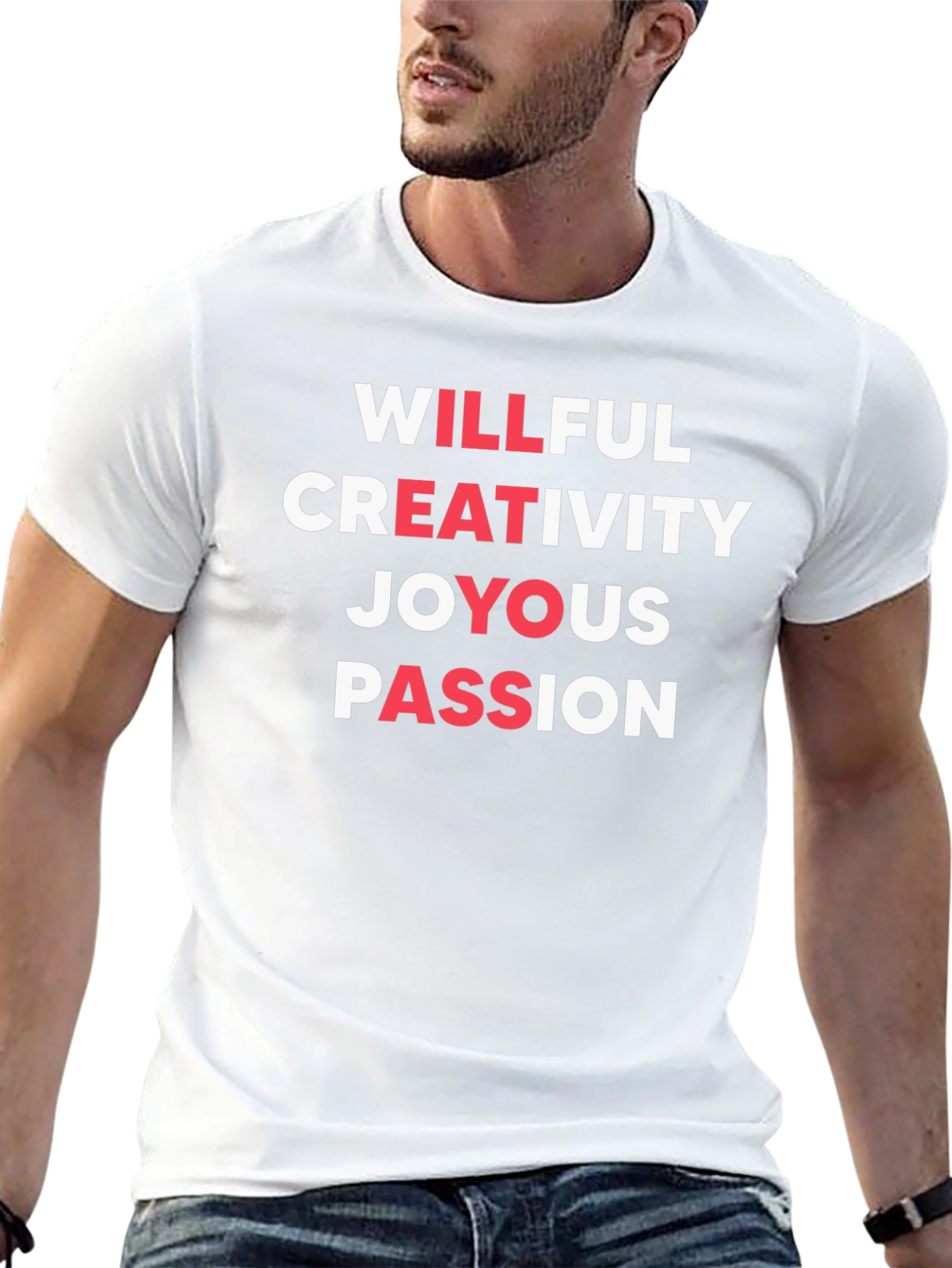 Willful Creativity T-Shirt - Joyous Passion Design