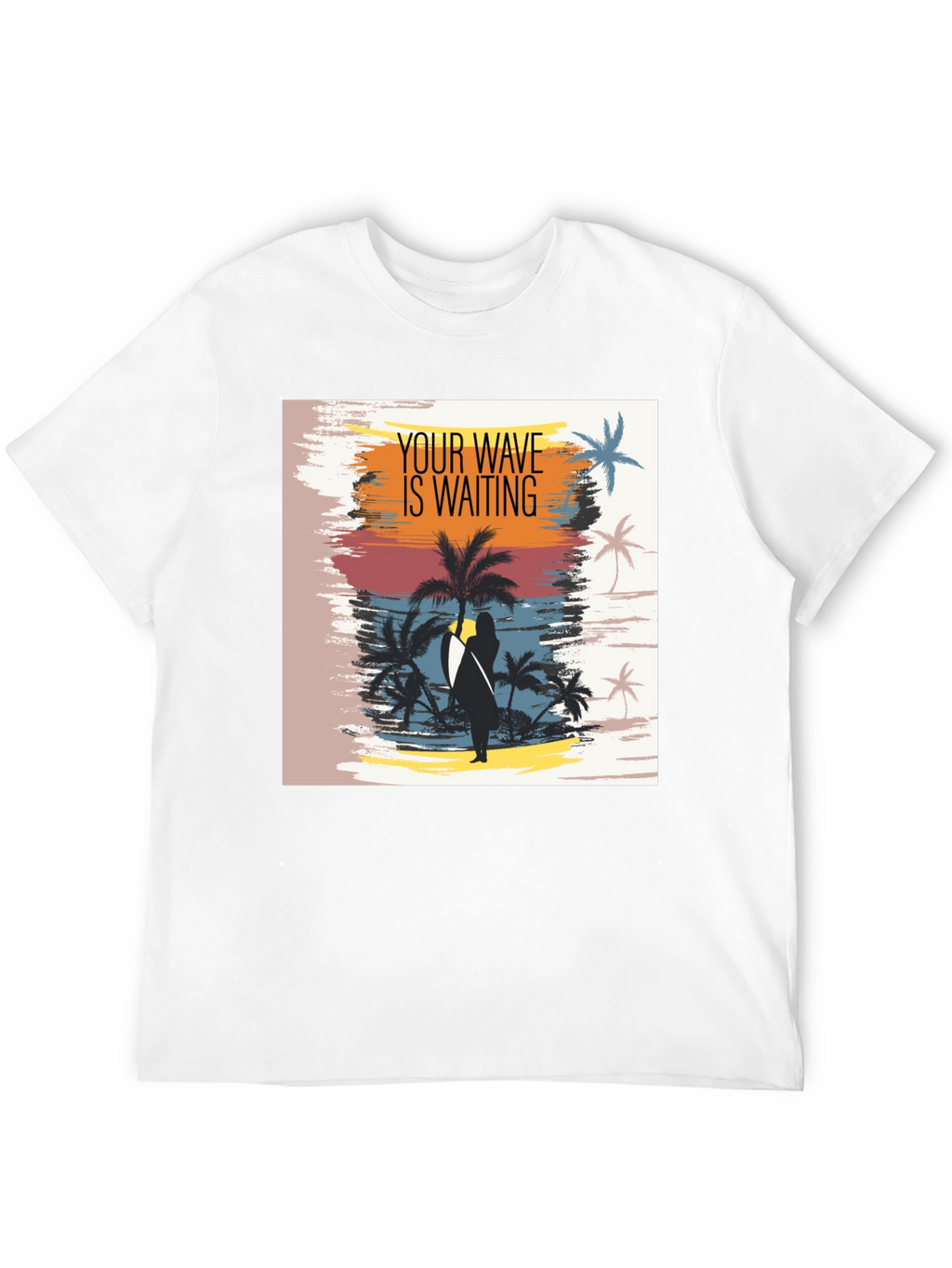 Your Wave is Waiting Graphic T-Shirt