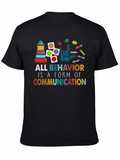 All Behavior is Communication Autism Awareness T-Shirt