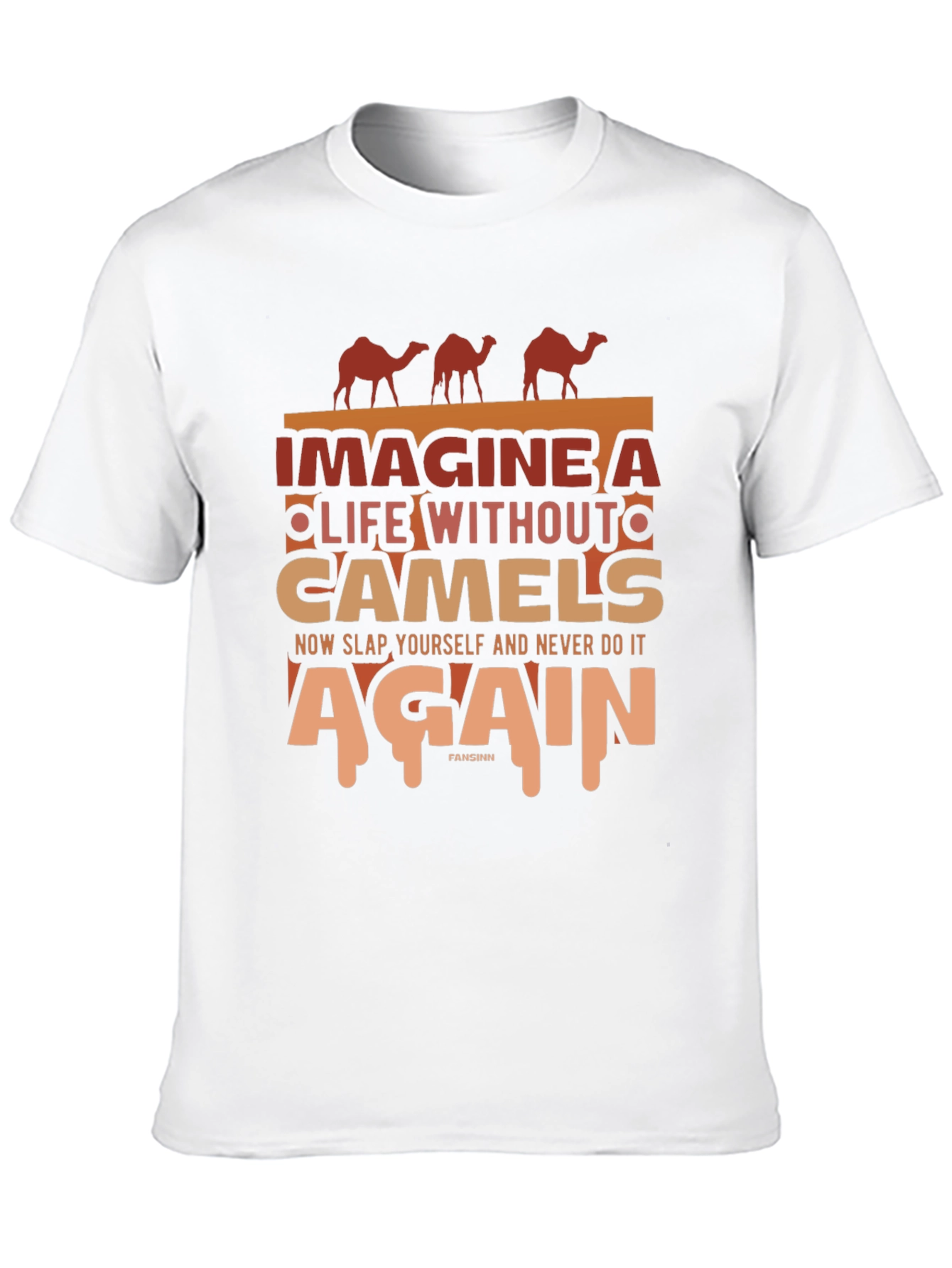 Imagine Life Without Camels Graphic Tee