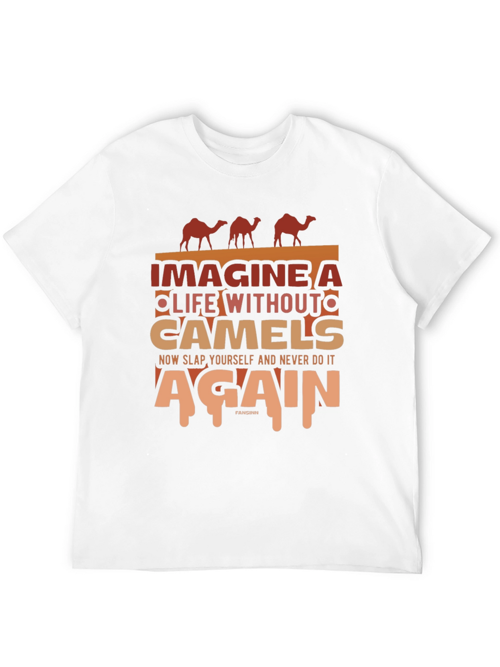 Imagine Life Without Camels Graphic Tee