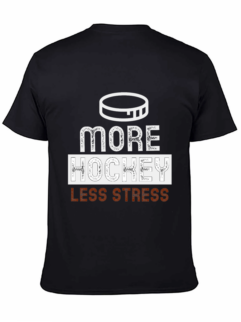 More Hockey Less Stress Graphic Tee