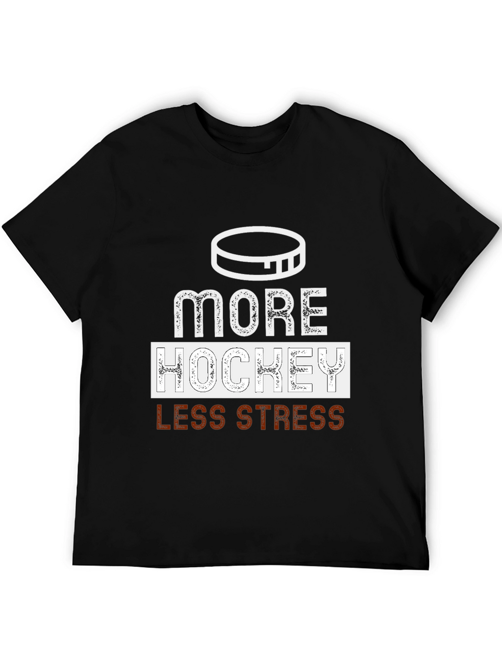 More Hockey Less Stress Graphic Tee