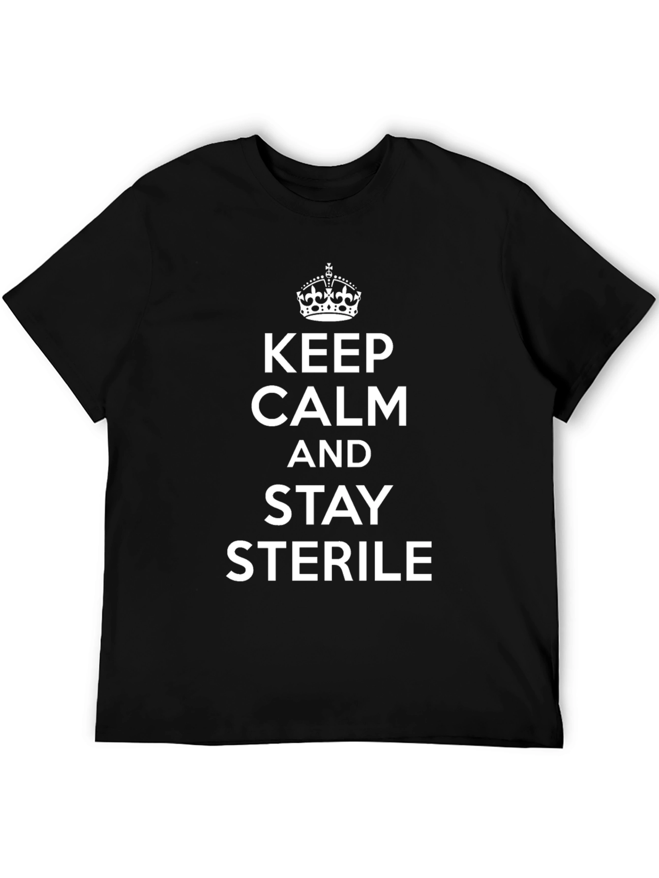 Keep Calm & Stay Sterile Black T-Shirt