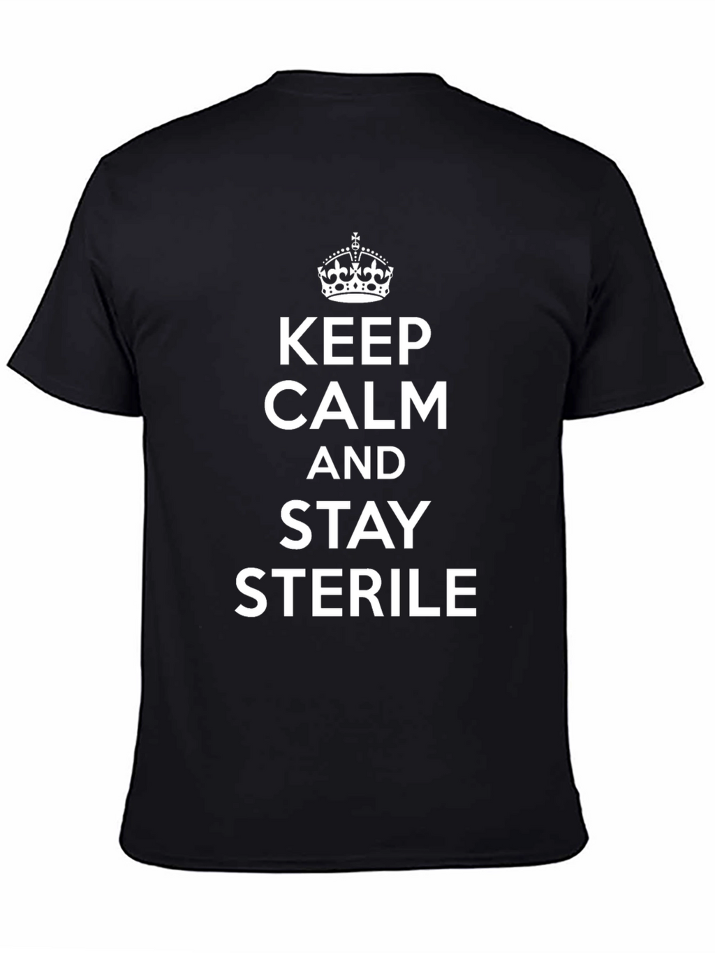 Keep Calm & Stay Sterile Black T-Shirt