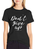 Dont Give Up Tee