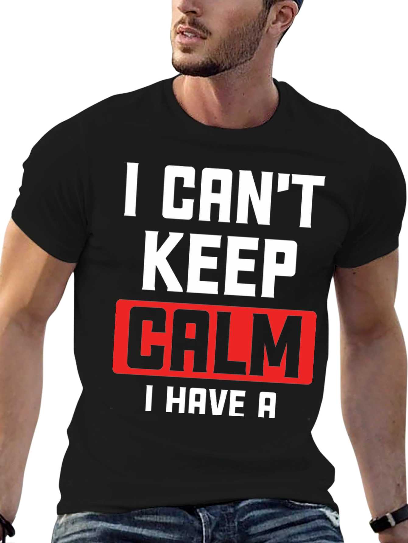 I Cant Keep Calm T-Shirt Funny Graphic Tee