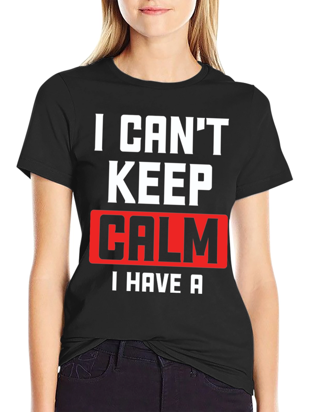 I Cant Keep Calm T-Shirt Funny Graphic Tee